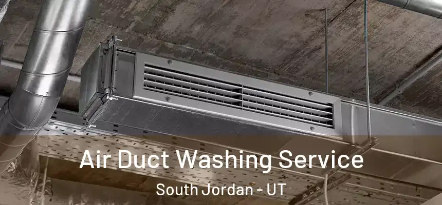 Air Duct Washing Service South Jordan - UT